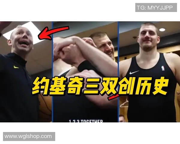 尼古拉约基奇如何改变NBA比赛格局与球队命运的传奇之路